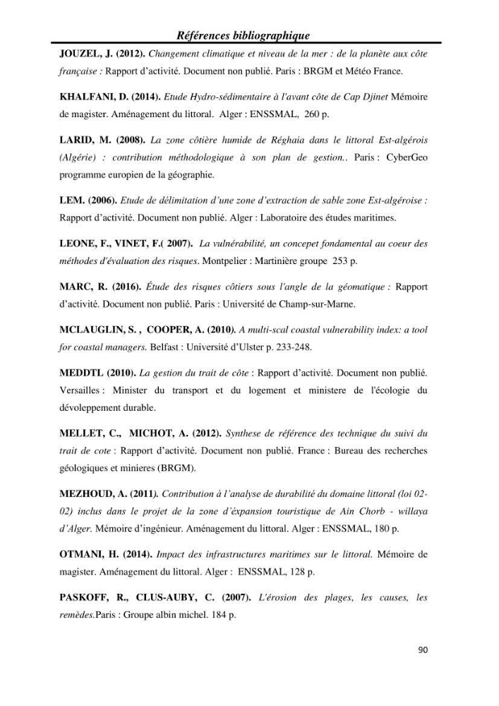 Etude et évaluation de l\'état de la vulnérabilité du système côtier de la zone Est-Algéroise