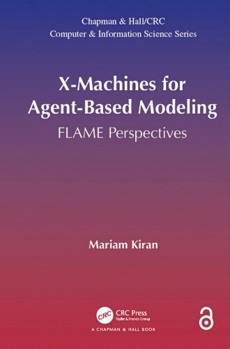 X-Machines for agent-based modeling: flame perspectives X-Machines for agent-based modeling: flame perspectives