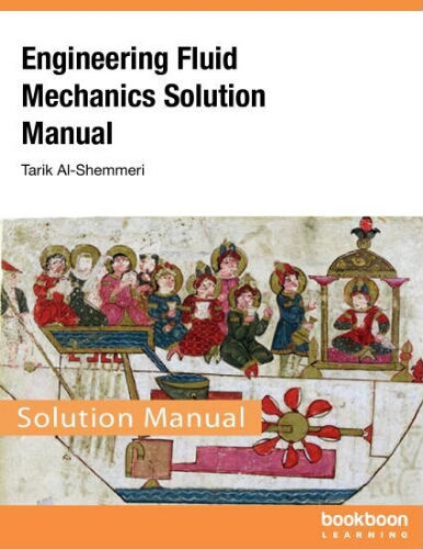 Engineering fluid mechanics solution manual Engineering fluid mechanics solution manual