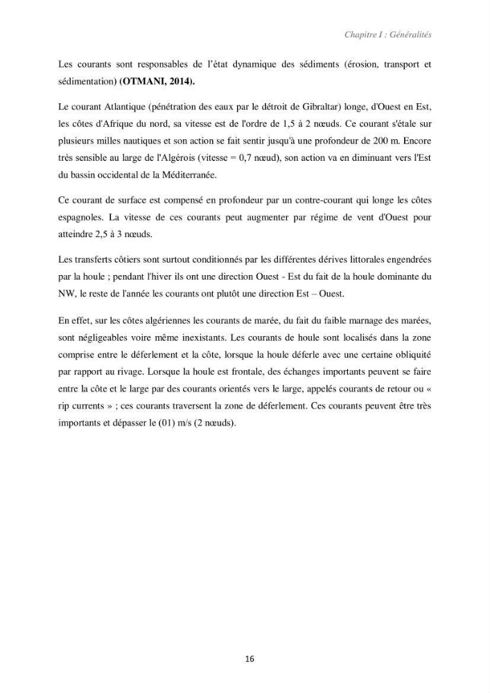 Etude d\'impact des infrastructures portuaires sur le processus hydro-sédimentaire: cas du port de pêche de Sidna Youchaa.W.de Tlemcen