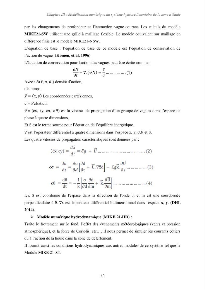 Etude d\'impact des infrastructures portuaires sur le processus hydro-sédimentaire: cas du port de pêche de Sidna Youchaa.W.de Tlemcen
