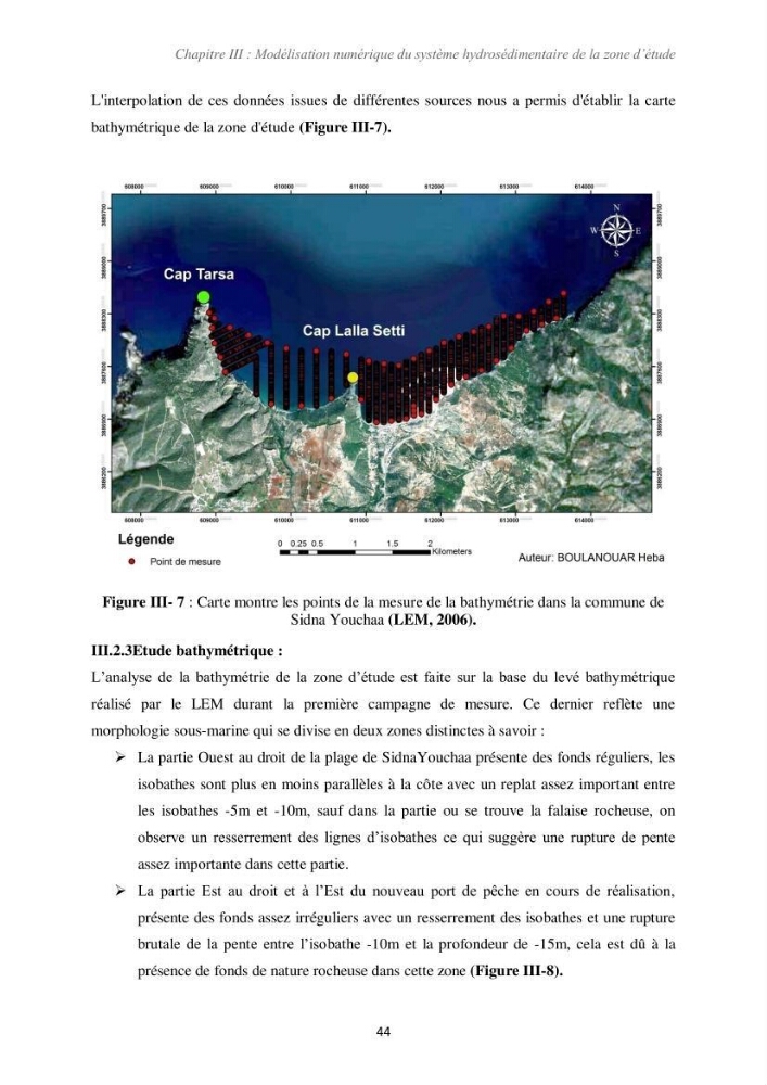 Etude d\'impact des infrastructures portuaires sur le processus hydro-sédimentaire: cas du port de pêche de Sidna Youchaa.W.de Tlemcen