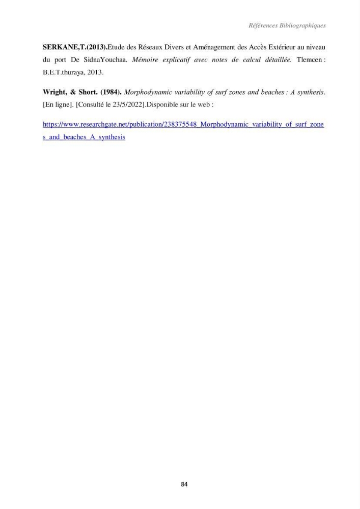 Etude d\'impact des infrastructures portuaires sur le processus hydro-sédimentaire: cas du port de pêche de Sidna Youchaa.W.de Tlemcen