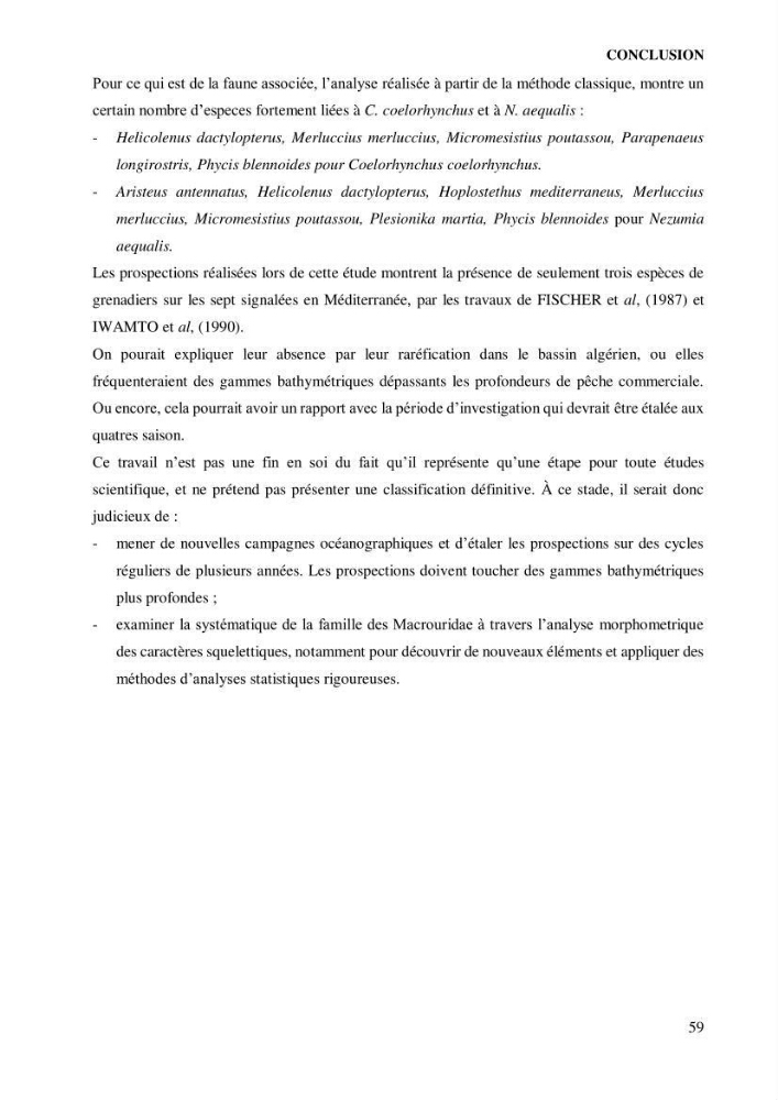 Contribution à l’étude de la famille des Macrouridae (Actinopterygii Gadiformes) dans le bassin algérien: systématique et écologie.