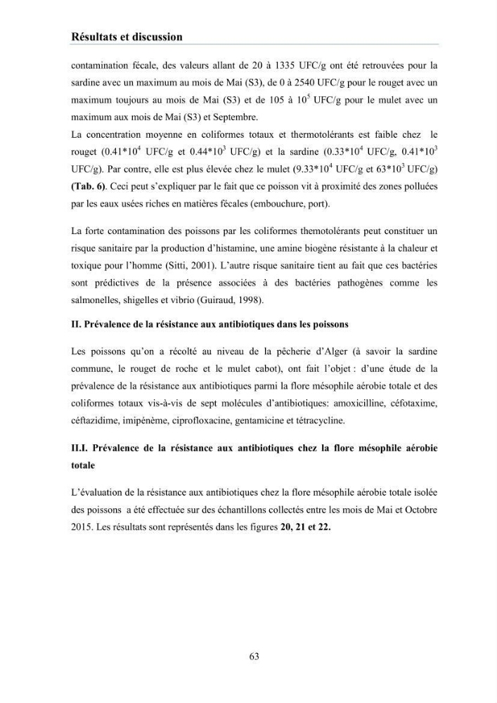 Evaluation et caractérisation de la résistance aux antibiotiques chez des bactéries à Gram négatif isolées à partir de milieux et d’animaux aquatiques