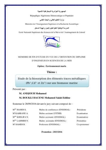 Etude de la biosorption des éléments traces métaliques (Pb2+,Cd2+,et Zn2+) sur une biomasse marine Etude de la biosorption des éléments traces métaliques (Pb2+,Cd2+,et Zn2+) sur une biomasse marine