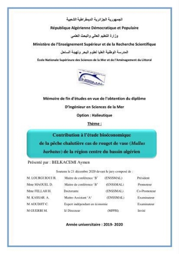 Contribution à l’étude bioéconomique de la pêche chalutière cas de rouget de vase ( Mullus barbatus) de la région centre du bassin Algérien: Contribution à l’étude bioéconomique de la pêche chalutière cas de rouget de vase ( Mullus barbatus) de la région centre du bassin Algérien: