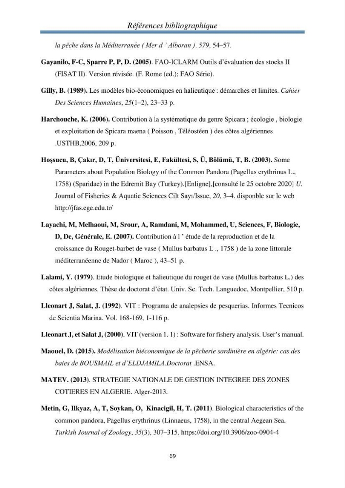 Contribution à l’étude bioéconomique de la pêche chalutière cas de rouget de vase ( Mullus barbatus) de la région centre du bassin Algérien: