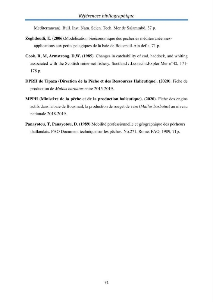 Contribution à l’étude bioéconomique de la pêche chalutière cas de rouget de vase ( Mullus barbatus) de la région centre du bassin Algérien: