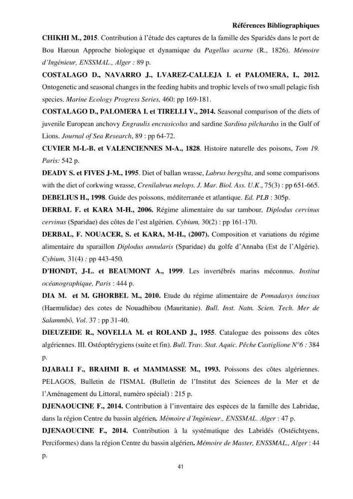 Contribution à l’étude comparative des stratégies alimentaires de cinq espèces de Labridae (Téléostéens, Perciformes) du bassin algérien.: