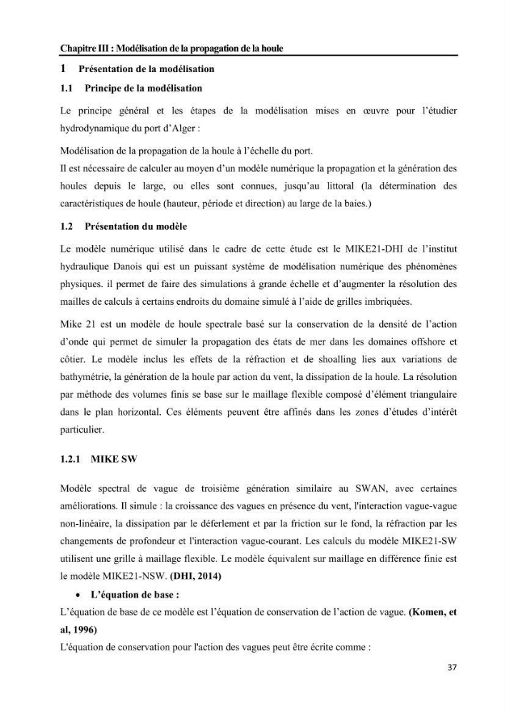 Etudes de faisabilité de l’augmentation du tirant d\'eau du Port d’Alger :études hydrodynamiques et agitation portuaire