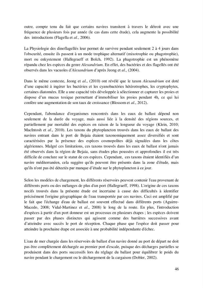 Inventaire des espèces introduites par les eaux de ballast et les coques des navires dans le port de Bejaia et un essai de compréhension de l’origine des espèces classées introduites au niveau de l’île Plane (Oran):