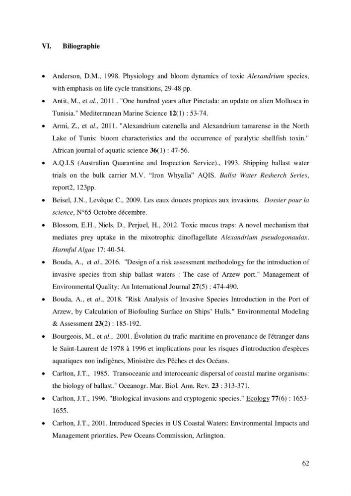 Inventaire des espèces introduites par les eaux de ballast et les coques des navires dans le port de Bejaia et un essai de compréhension de l’origine des espèces classées introduites au niveau de l’île Plane (Oran):
