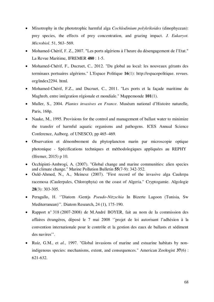 Inventaire des espèces introduites par les eaux de ballast et les coques des navires dans le port de Bejaia et un essai de compréhension de l’origine des espèces classées introduites au niveau de l’île Plane (Oran):