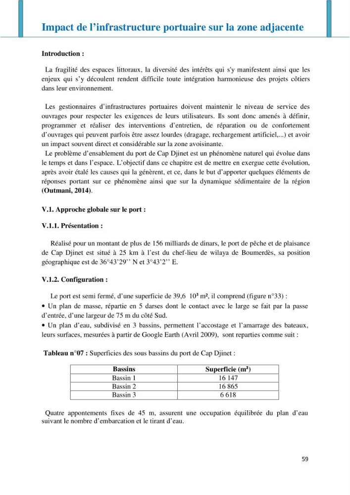 Impact des infrastructures littorales sur l\'évolution du trait de côte dans une zone soumise à un fort transit sédimentaire: cas du port de Cap djinet