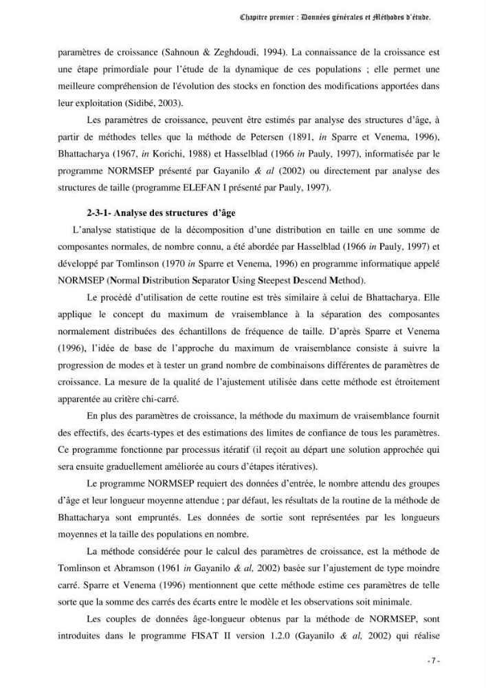 Contribution à l\'étude de la croissance et de l\'exploitation d\'un poisson clasmobranche (scyliorhinus canicula linnaeus, 1758) du bassin Algérien