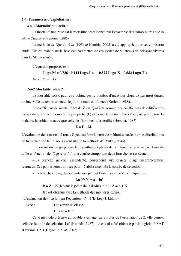 Contribution à l\'étude de la croissance et de l\'exploitation d\'un poisson clasmobranche (scyliorhinus canicula linnaeus, 1758) du bassin Algérien