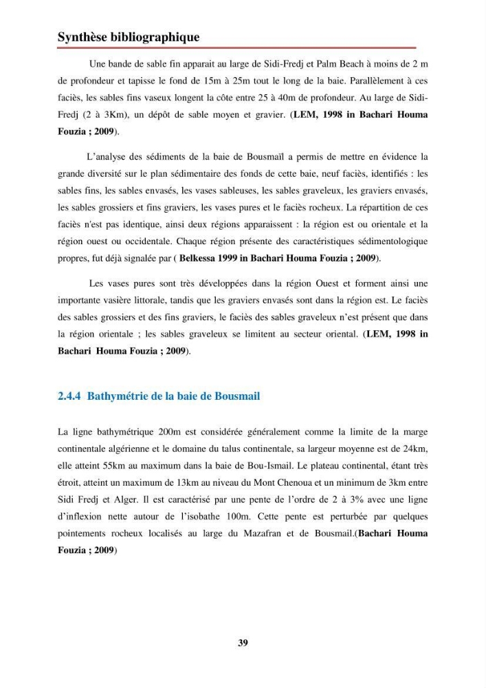 Evaluation de taux des hydrocarbures aromatiques polycycliques dans le foie et la chair du rouget de vase (Mullus barbatus) dans la baie de Bousmail