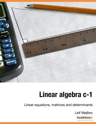 Linear algebra c-1: linear equations, matrices and determinants Linear algebra c-1: linear equations, matrices and determinants