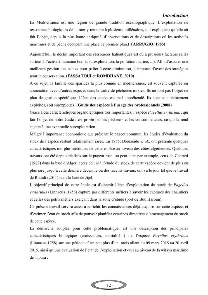 Contribution à l\'étude de l\'exploitation de Pagellus erythrinus ( Linnaeus,1758) dans la baie de Bou-Ismail: