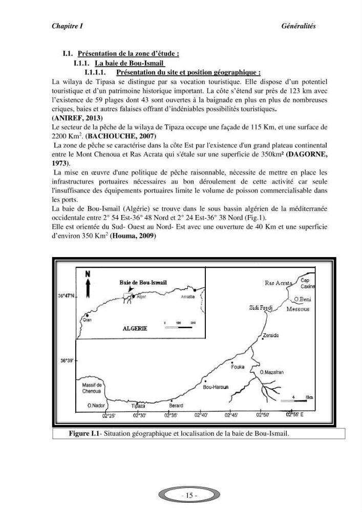 Contribution à l\'étude de l\'exploitation de Pagellus erythrinus ( Linnaeus,1758) dans la baie de Bou-Ismail: