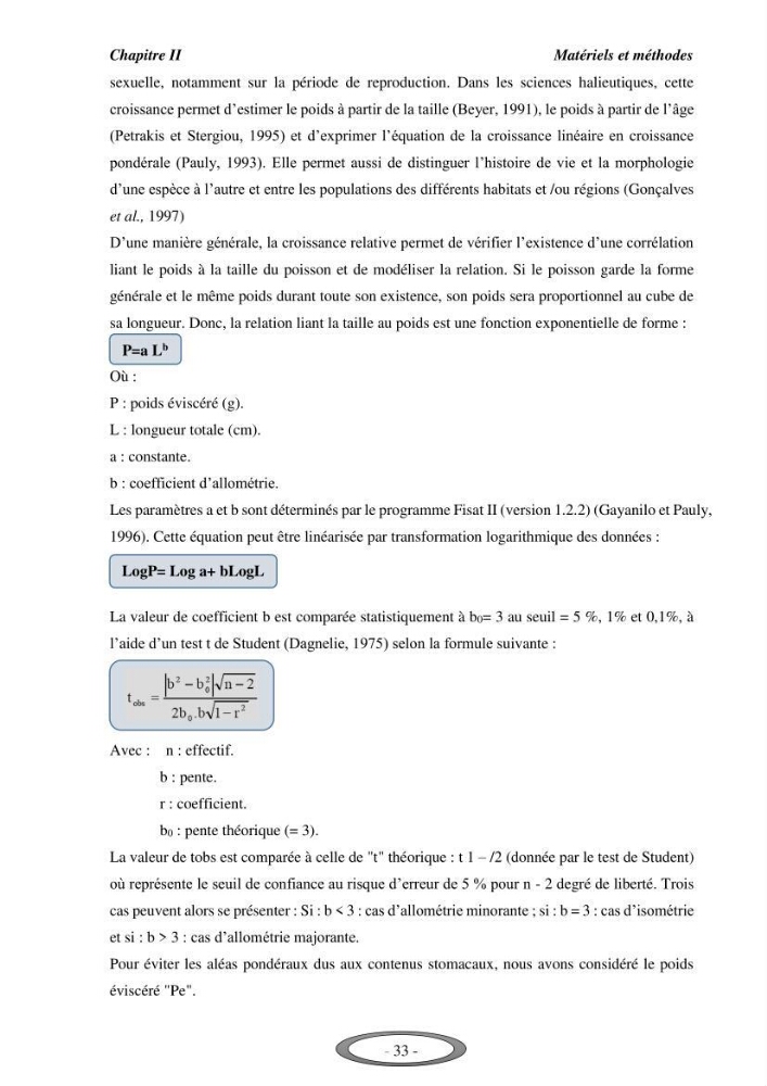 Contribution à l\'étude de l\'exploitation de Pagellus erythrinus ( Linnaeus,1758) dans la baie de Bou-Ismail: