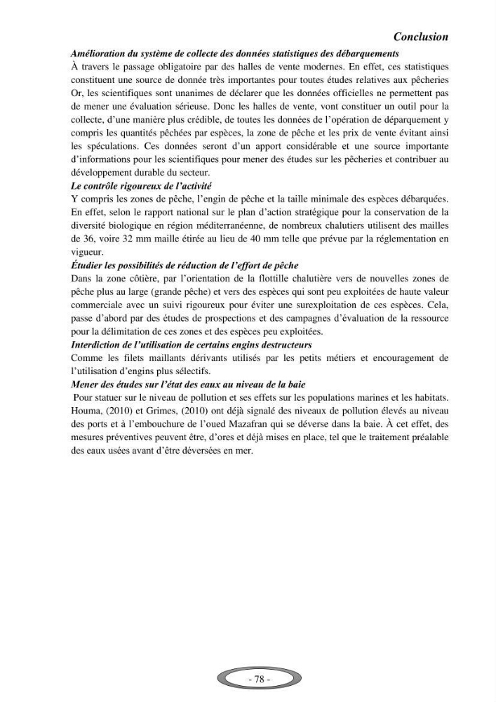 Contribution à l\'étude de l\'exploitation de Pagellus erythrinus ( Linnaeus,1758) dans la baie de Bou-Ismail: