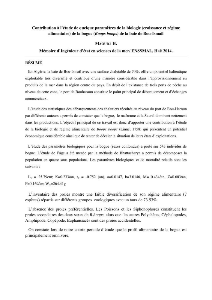 Contribution à l\'étude de l\'exploitation de la bogue Boops boops (Linné, 1758) de la baie de Bou-Ismail: