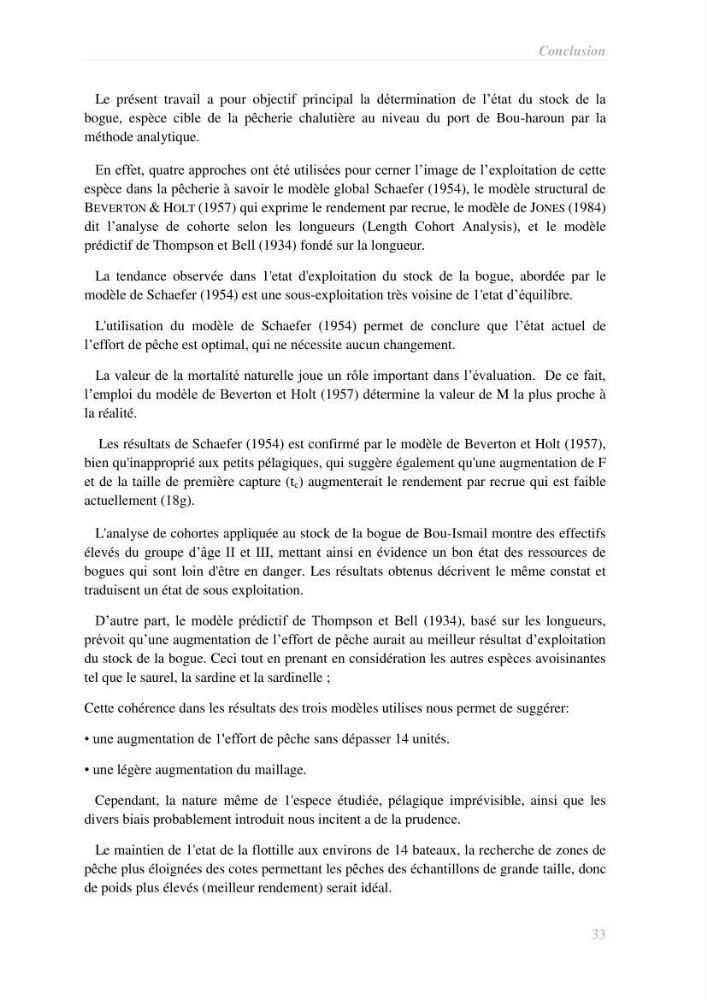 Contribution à l\'étude de l\'exploitation de la bogue Boops boops (Linné, 1758) de la baie de Bou-Ismail: