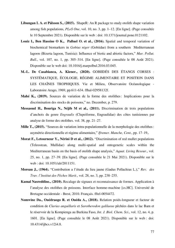 Contribution à l’étude du gobie noir Gobius niger L., 1785 (Actinopterygii, Gobiiformes) de la côte algérienne : dynamique des populations.