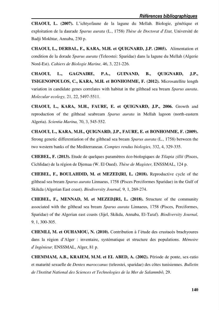 Ecologie, biologie, morphométrie et exploitation de la daurade royale Sparus aurata Linné, 1758 dans la région de SKIKDA.
