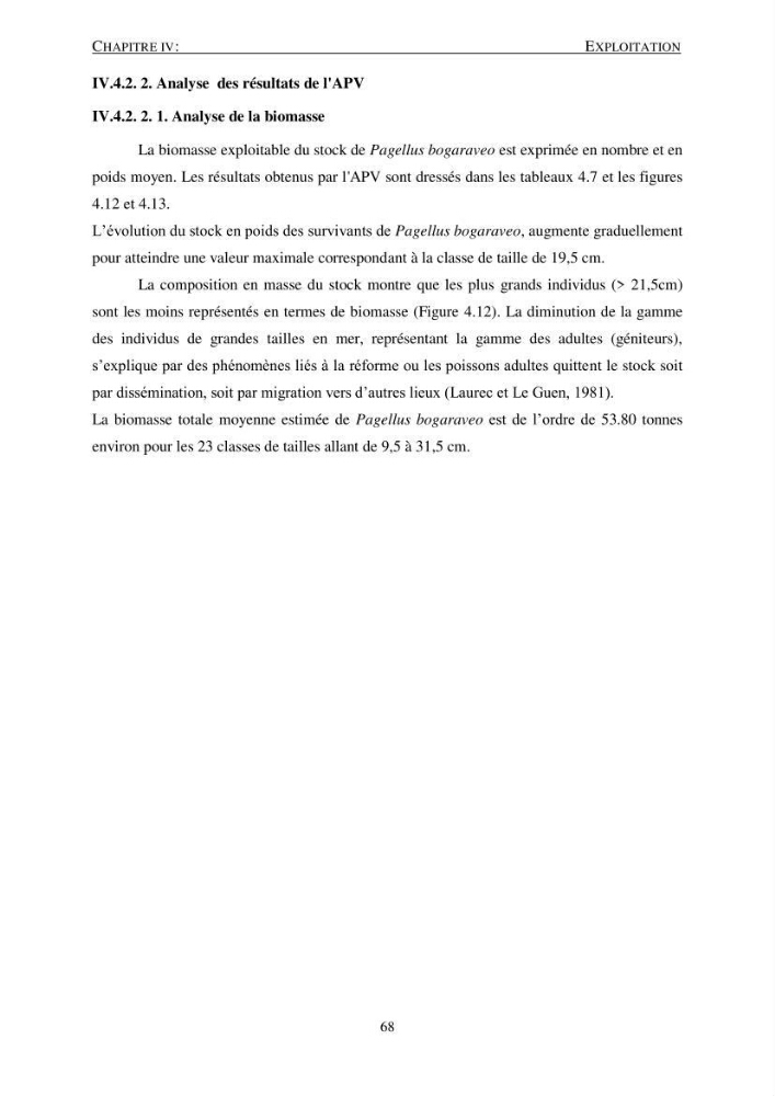 Le gros yeux, Pagellus bogaraveo ( Brûnnich, 1768) de la région centre: les peuplements associés,la croissance et l\'exploitation
