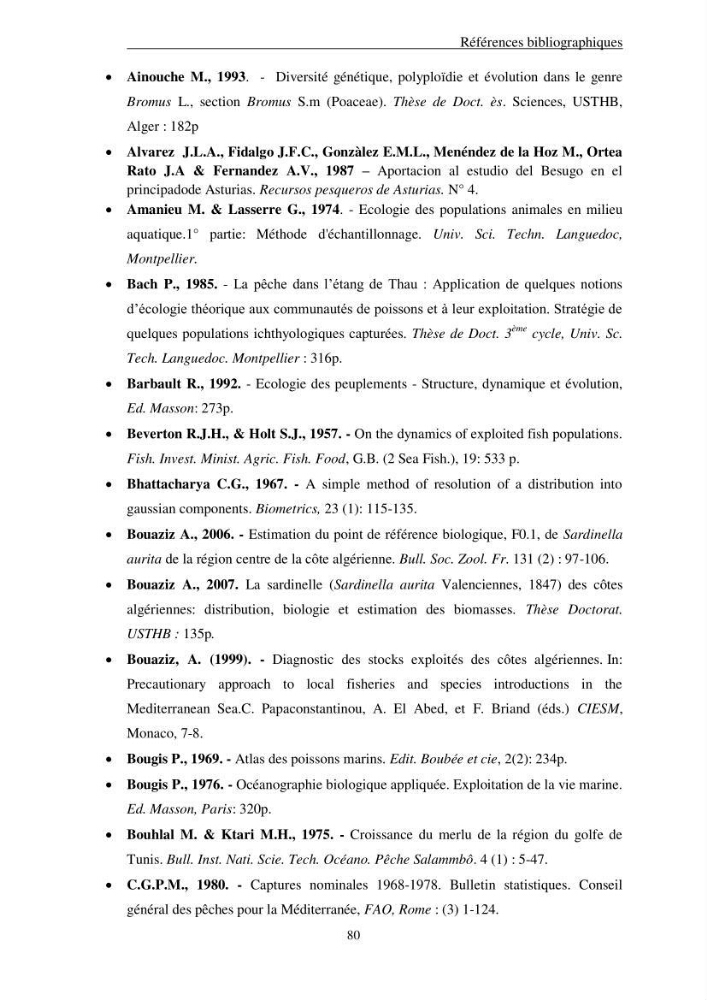 Le gros yeux, Pagellus bogaraveo ( Brûnnich, 1768) de la région centre: les peuplements associés,la croissance et l\'exploitation
