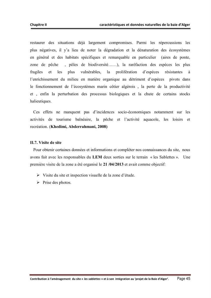 Contribution à l\'aménagement du site \"les sablettes\" et à son intégration dans le projet de la baie d\'Alger