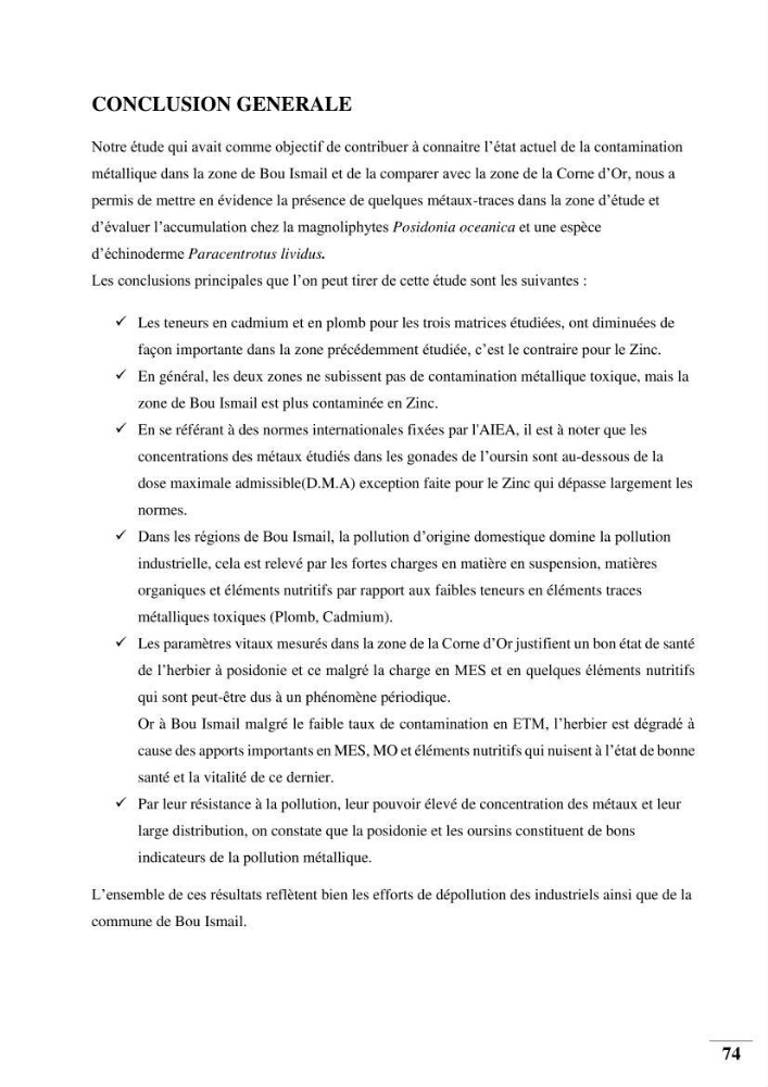 Contribution à l’étude de la pollution chimique et les paramètres vitaux de l’écosystème à Posidonia oceanica dans le front de mer de Bou- Ismail et de la Corne d’or de Tipaza.