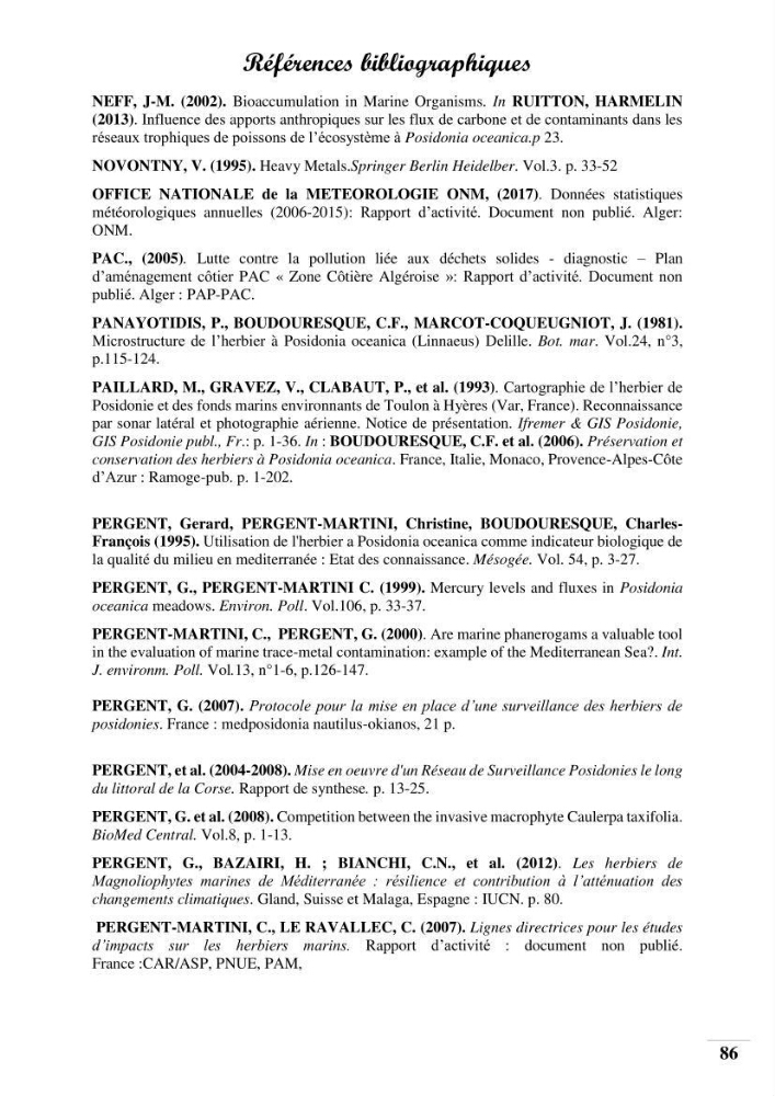 Contribution à l’étude de la pollution chimique et les paramètres vitaux de l’écosystème à Posidonia oceanica dans le front de mer de Bou- Ismail et de la Corne d’or de Tipaza.
