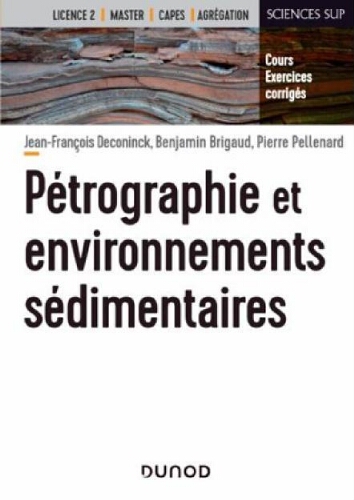 Pétrographie et environnements sédimentaires : cours et exercices corrigés Pétrographie et environnements sédimentaires : cours et exercices corrigés