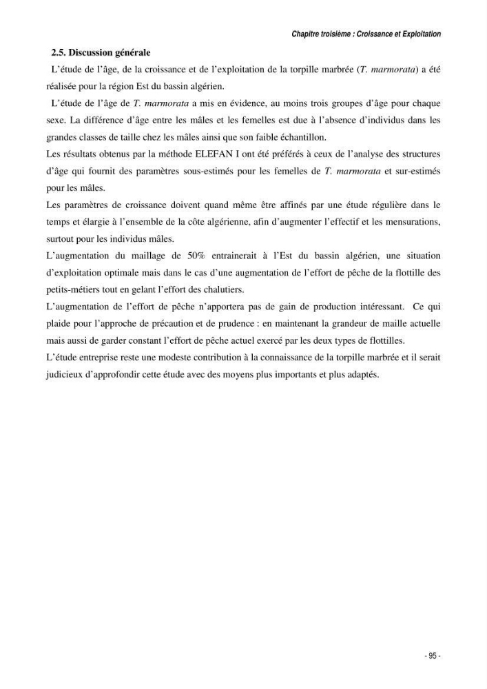 Comportement, Croissance et Exploitation de Torpedo marmorata Risso, 1810 (CHONDRICHTHYENS, TORPEDINIDAE) dans le bassin Algérien: