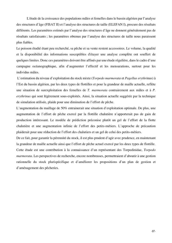 Comportement, Croissance et Exploitation de Torpedo marmorata Risso, 1810 (CHONDRICHTHYENS, TORPEDINIDAE) dans le bassin Algérien: