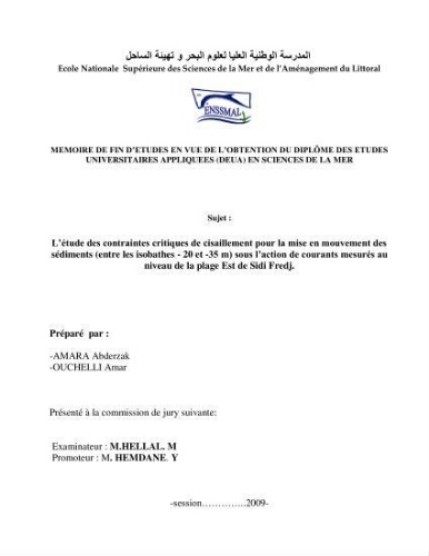 L'étude des contraintes critiques de cisaillement pour la mise en mouvement des sédiments (entre les isobathes -20 et 35 m) sous l'action de courants mesurés au niveau de la plage Est de Sidi Fredj: L'étude des contraintes critiques de cisaillement pour la mise en mouvement des sédiments (entre les isobathes -20 et 35 m) sous l'action de courants mesurés au niveau de la plage Est de Sidi Fredj: