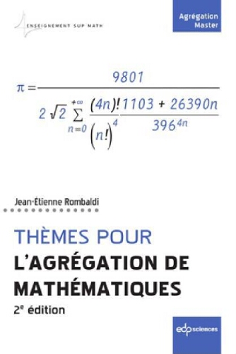 Thèmes pour l'agrégation de mathématiques Thèmes pour l'agrégation de mathématiques