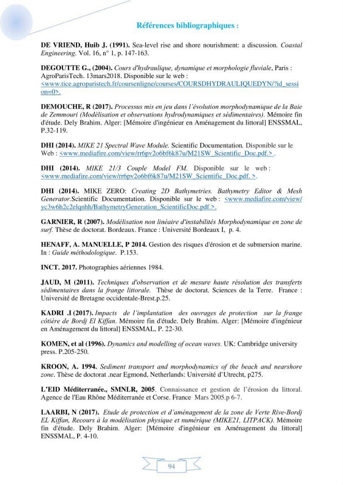 Impact de l’élévation de niveau de la mer et des tempêtes sur l’évolution morpho dynamique de la région Est de la baie d’Alger : simulation numérique des processus hydro-sédimentaires.