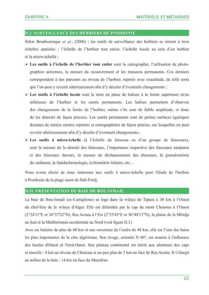 Contribution à l\'étude de l\'état écologique des herbiers à phanérogames marines ( Posidonia Oceanica ) : au niveau de la plage ouest de Sidi-Fredj