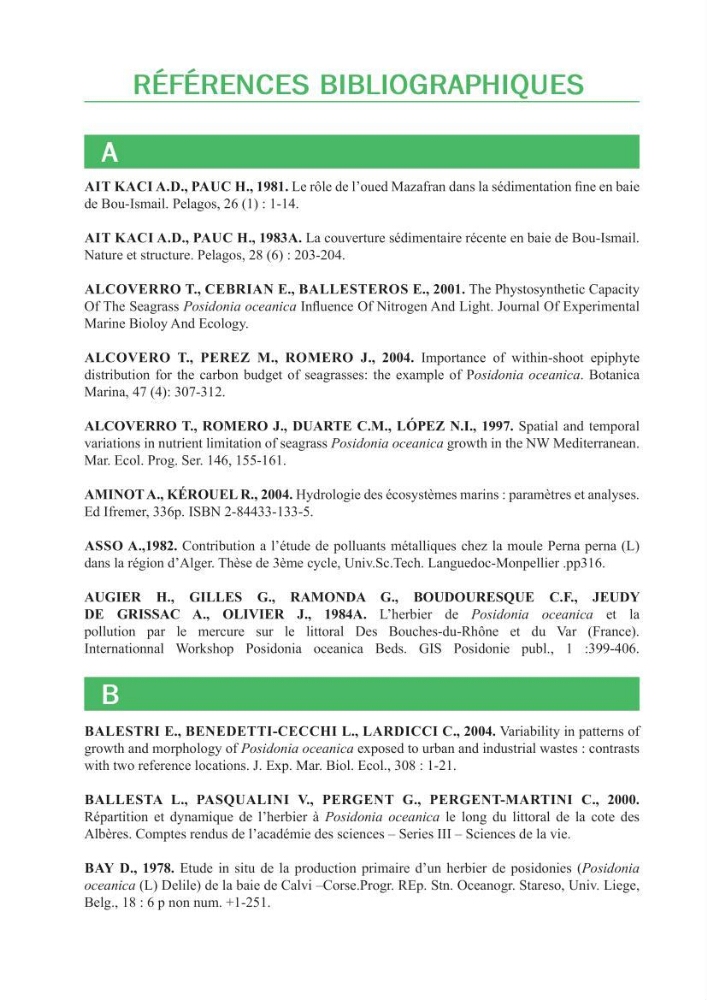 Contribution à l\'étude de l\'état écologique des herbiers à phanérogames marines ( Posidonia Oceanica ) : au niveau de la plage ouest de Sidi-Fredj