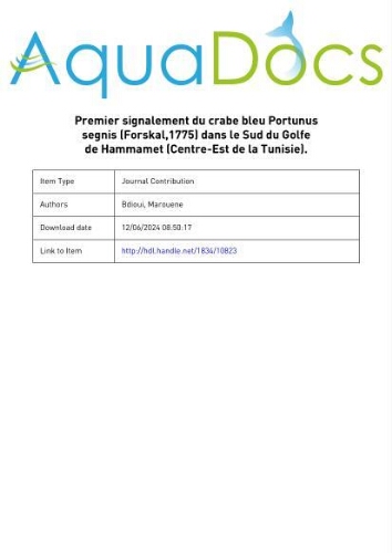 Premier signalement du crabe bleu Portunus Segnis (FORSKÅL, 1775) dans le sud du Golf de Hammamet (Centre-Est de la Tunisie) Premier signalement du crabe bleu Portunus Segnis (FORSKÅL, 1775) dans le sud du Golf de Hammamet (Centre-Est de la Tunisie)