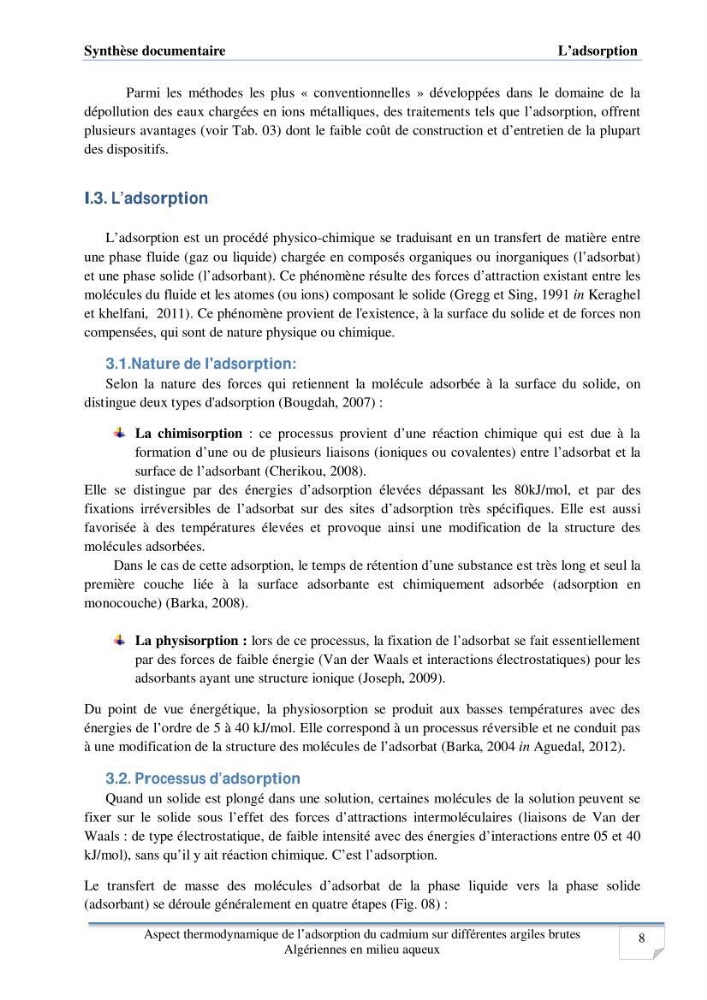 Aspect thermodynamique de l\'adsorption du cadmium sur différentes argiles brutes Algériennes en milieu aqueux