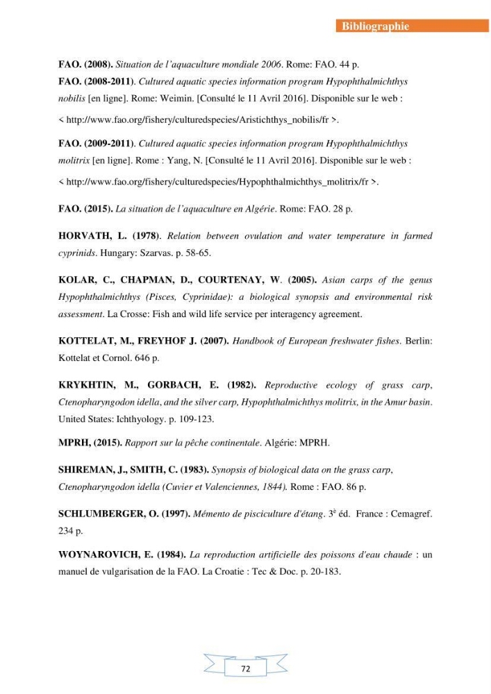 Reproduction artificielle et alevinage des carpes chinoises Hypophthalmichtys molitrix ( Valencienne, 1844) et Aristichtys nobilis (Richardson,1845).:
