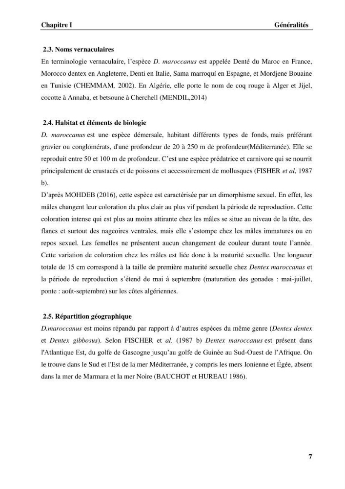 Contribution à l\'étude du comportement de dentex maroccanus (Osteichthyens, Sparidae) : Répartitions, communautés caractéristiques et régime alimentaire