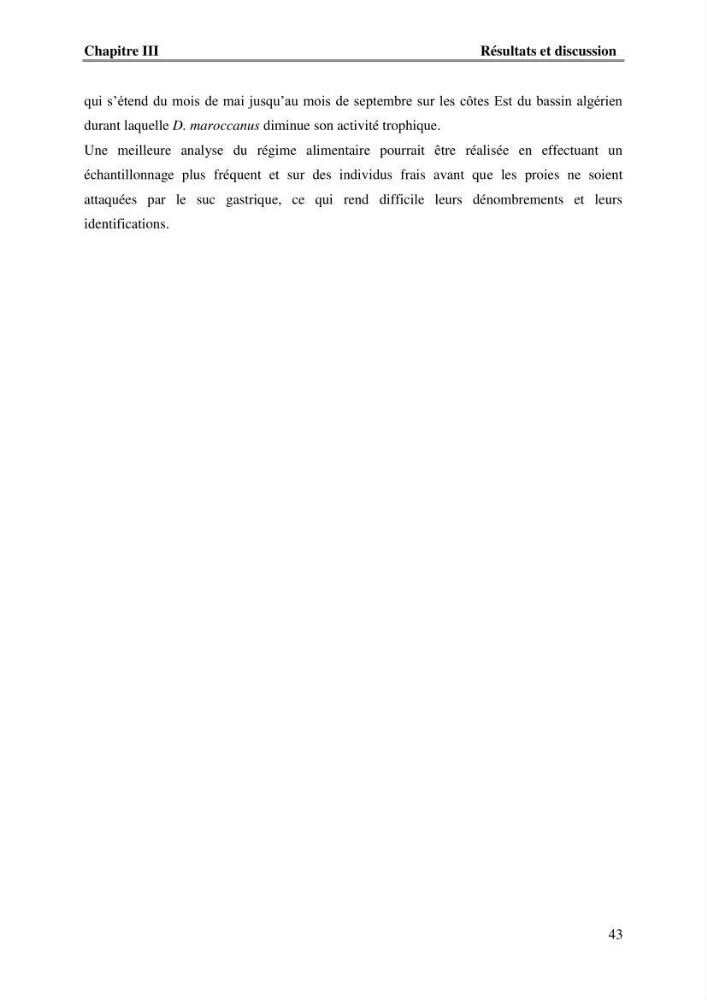 Contribution à l\'étude du comportement de dentex maroccanus (Osteichthyens, Sparidae) : Répartitions, communautés caractéristiques et régime alimentaire