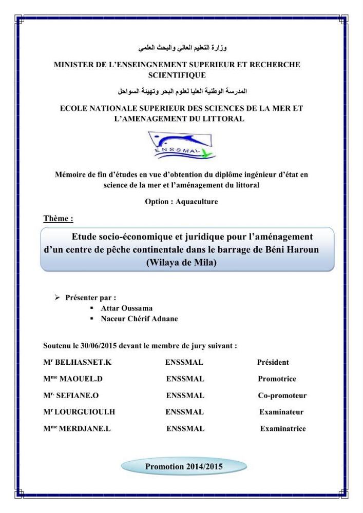 Eude socio-economique et juridique pour l\'aménagement d\'un centre de pêche continentale dans le barrage de Beni Haroun (Wilaya de Mila):